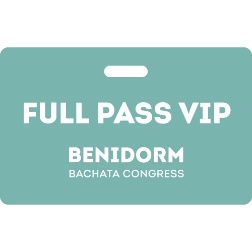 Full Pass VIP Benidorm Bachata Congress 2022